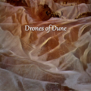 ps – Drones of Dune