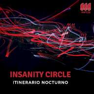 Insanity Circle – Itinerario Nocturno